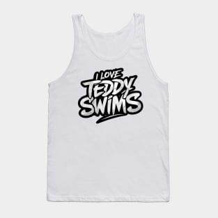 I Love Teddy Swims Tank Top